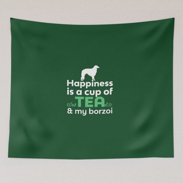 Item preview, Happiness Is Tea & My Borzoi  designed and sold by AlwaysAwesome.