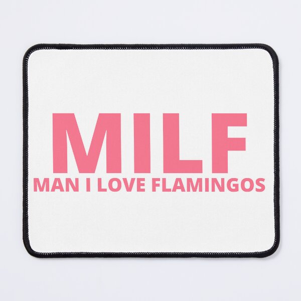 Item preview, MILF Man I love Flamingos Flamingo Shirt Men Woman Flamingo Design Whassup Flockers funny flamingo shirts designed and sold by ChezM1989.