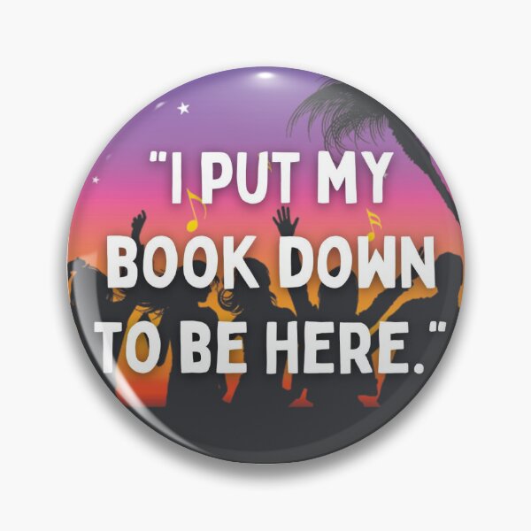 Item preview, "I put my book down to be here!" designed and sold by Twin2too.