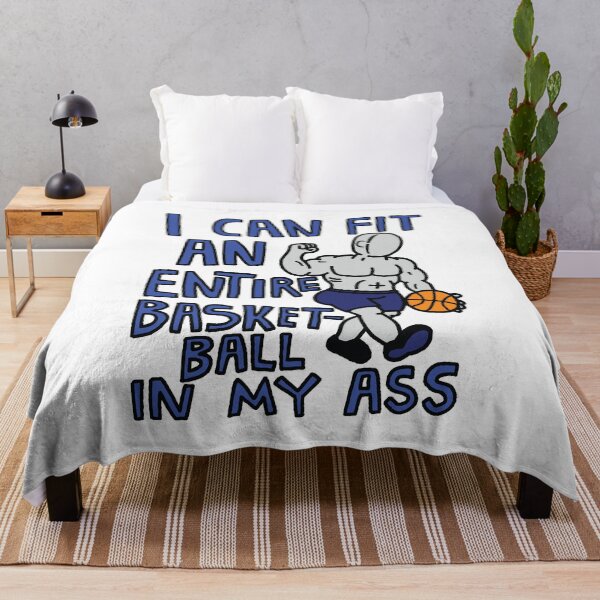 Item preview, I Can Fit An Entire Basketball In My Ass designed and sold by Big Twelve.