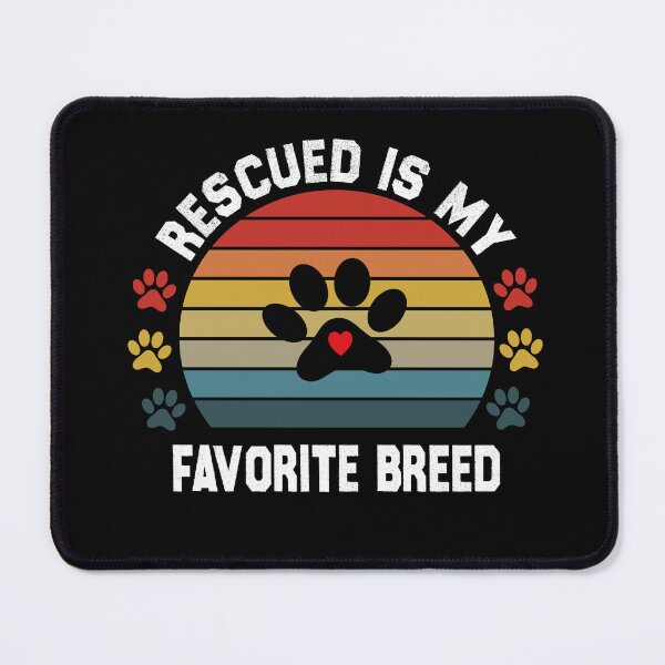 Item preview, rescued is my favorite breed designed and sold by Cute Shark.