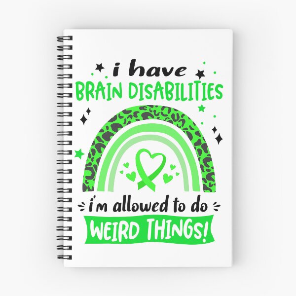 Item preview, Brain Disabilities Awareness - I have Brain Disabilities i am allowed to do Weird Things! designed and sold by KirstybShop.