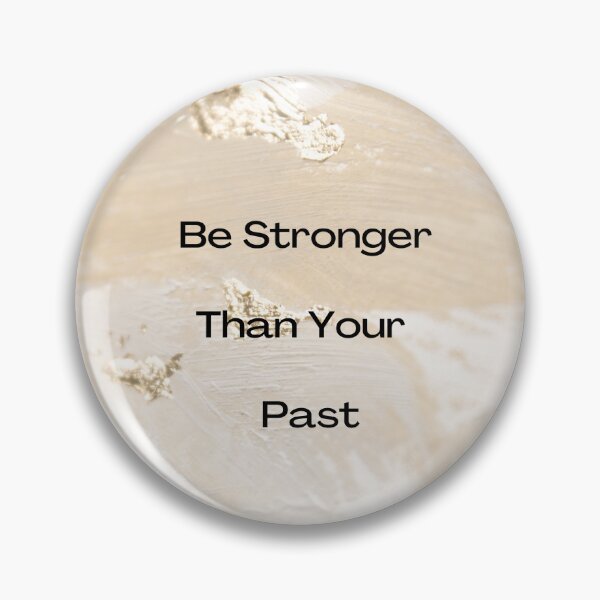 Item preview, Be Stronger Than Your Past designed and sold by Echo Aesthetics.