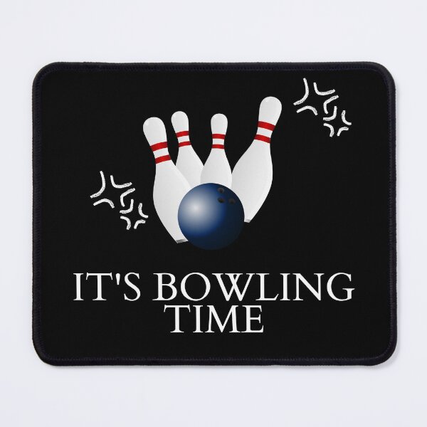 Item preview, IT'S BOWLING TIME designed and sold by TopWaw ⭐⭐⭐⭐⭐.