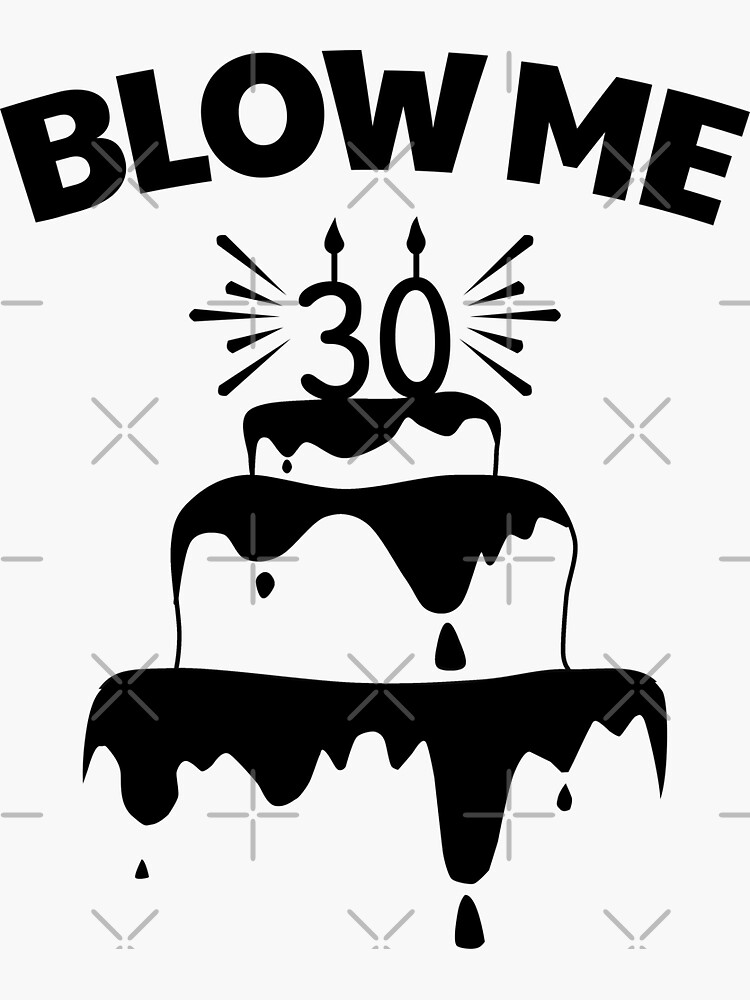 funny-30th-birthday-quote-sticker-for-sale-by-itsris-store-redbubble