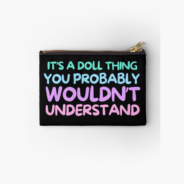 Item preview, Funny Doll Collector Quote - It's a doll thing you probably wouldn't understand designed and sold by FreyaDraws.