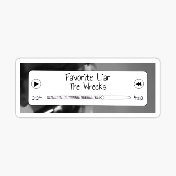 Favorite Liar Radio Dashboard Edit Sticker