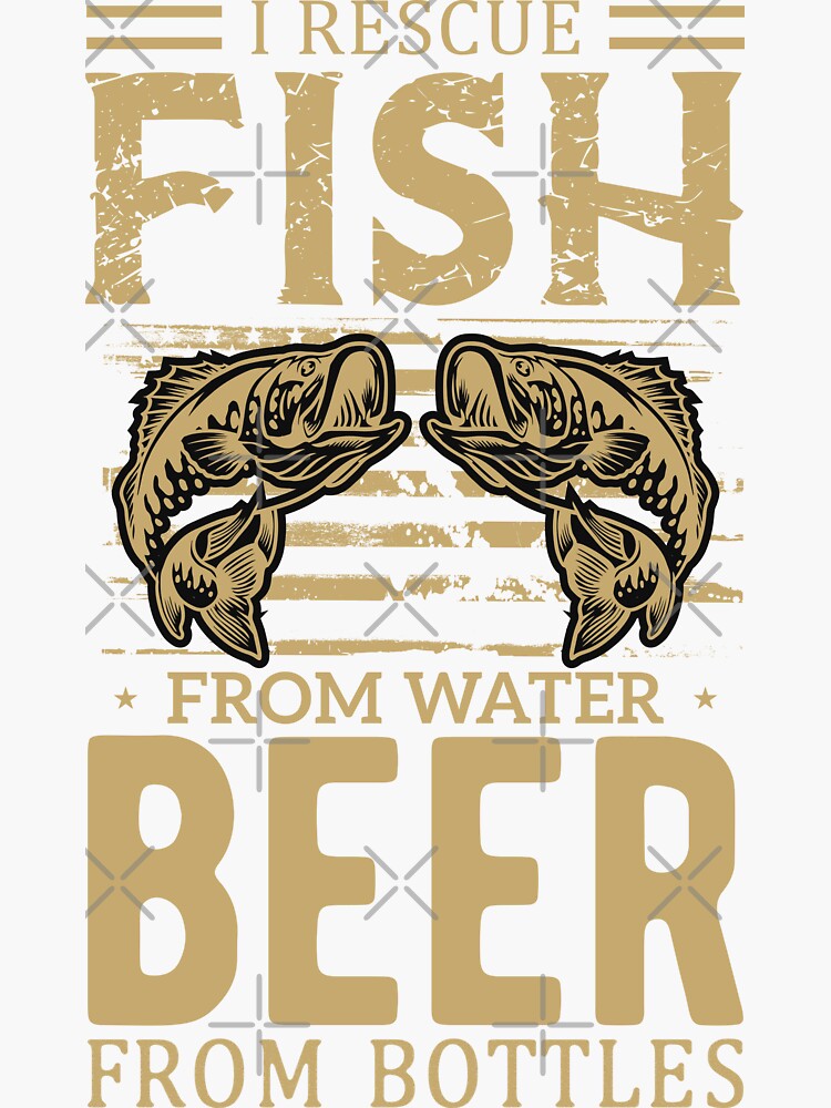 "Fisherman Fishing quotes Beer And Fish Lovers Fish and beers" Sticker