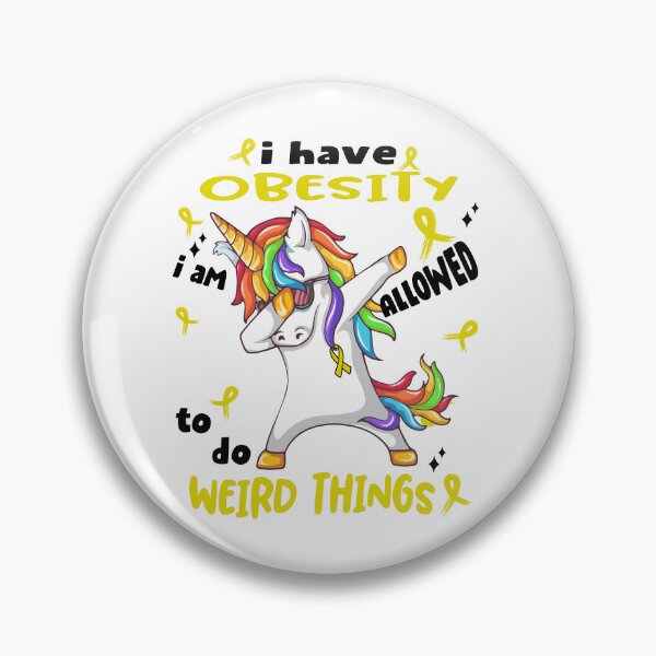 Item preview, Obesity Awareness Funny I have Obesity i'm allowed to do Weird Things! designed and sold by JanetShop809.
