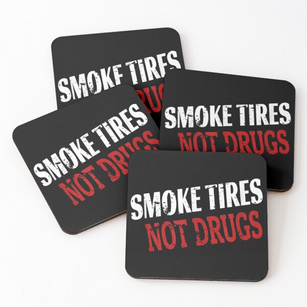 Item preview, Smoke Tires Not Drugs designed and sold by Jackwidforss.
