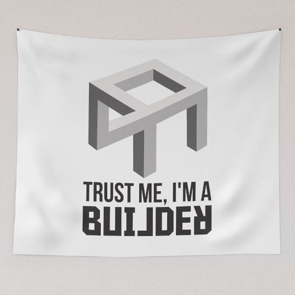 Item preview, Trust Me, I'm a Builder designed and sold by knappidesign.
