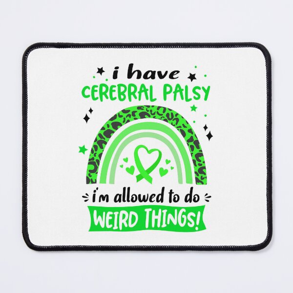Item preview, Cerebral Palsy Awareness - I have Cerebral Palsy i am allowed to do Weird Things! designed and sold by KirstybShop.