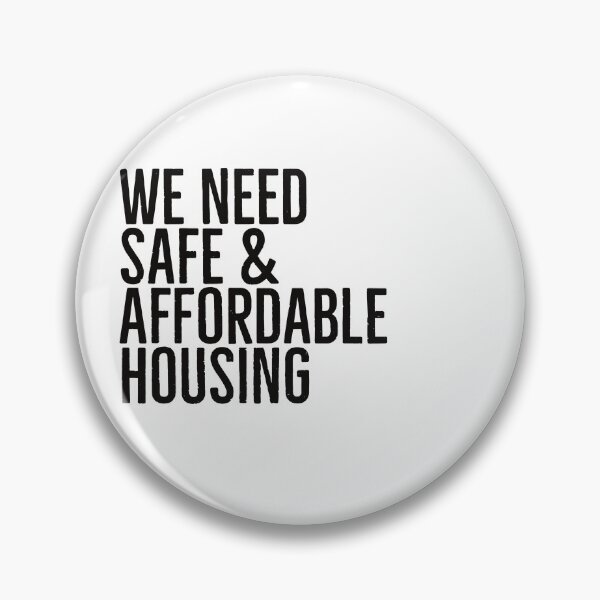 Item preview, We need safe affordable housing  designed and sold by eNVy Co.
