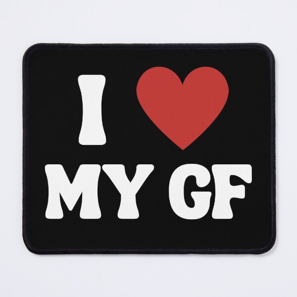 Item preview, I Love My Girlfriend <3 designed and sold by NOTFUNNIE.