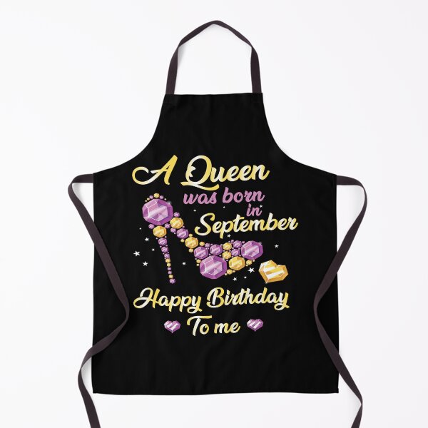 Item preview, A Queens Was Born in September, Happy birthday to me designed and sold by El-kournafi.
