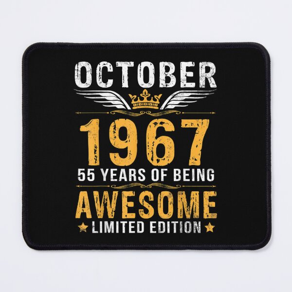 Item preview, October 1967 Birthday 55 Years Of Being Awesome Ltd Edition designed and sold by Jackwidforss.