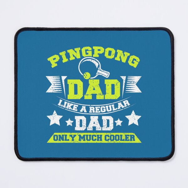 Item preview, Mens Ping Pong Dad Like A Regular Dad Only Much Cooler Ping Pong designed and sold by PhuSat.