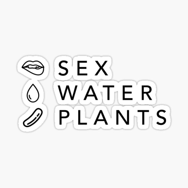 Sex Water Plants Sticker For Sale By Riija Redbubble 8454