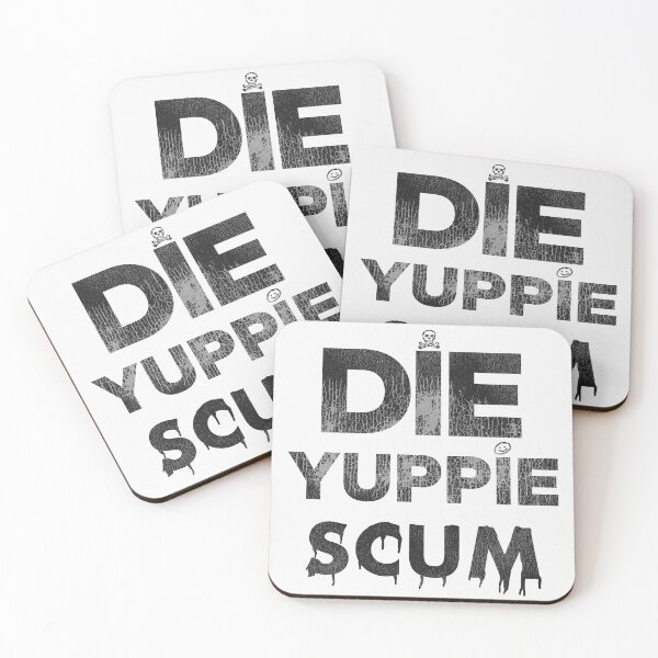 Item preview, Die Yuppie Scum designed and sold by ourkid.