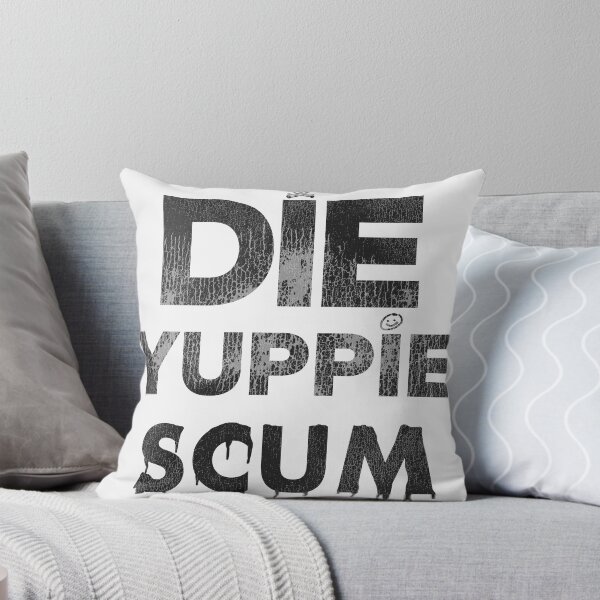 Item preview, Die Yuppie Scum designed and sold by ourkid.