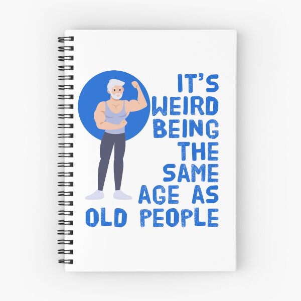 Item preview, Same Age as Old People designed and sold by agelessfitfreak.