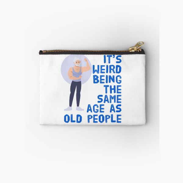 Item preview, Same Age as Old People designed and sold by agelessfitfreak.