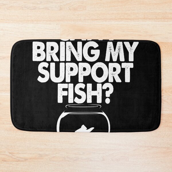 Item preview, Fishkeeping Fishkeeper Can I Bring My Support Fish designed and sold by joannebree.