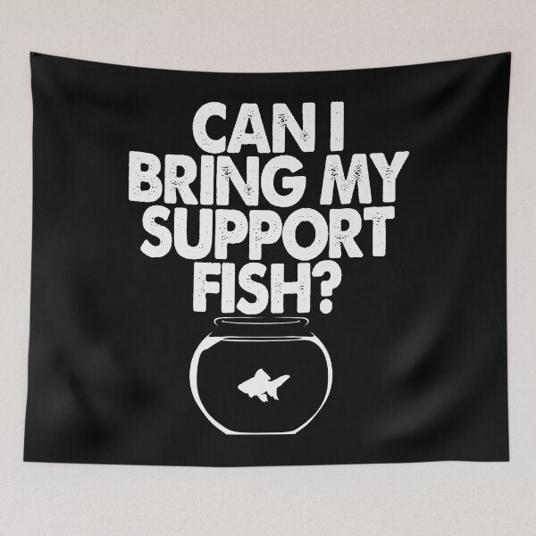 Item preview, Fishkeeping Fishkeeper Can I Bring My Support Fish designed and sold by joannebree.
