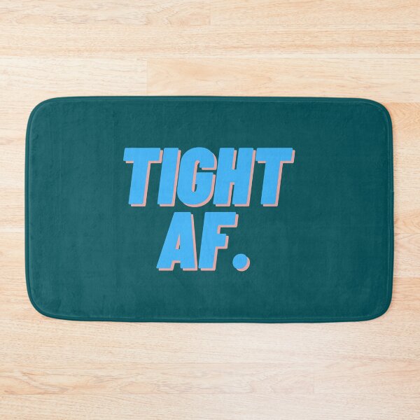 Item preview, Tight AF designed and sold by LetzDesign.