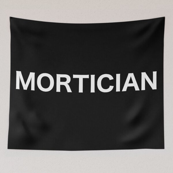 Item preview, MORTICIAN - Art By Kev G designed and sold by ArtByKevG.