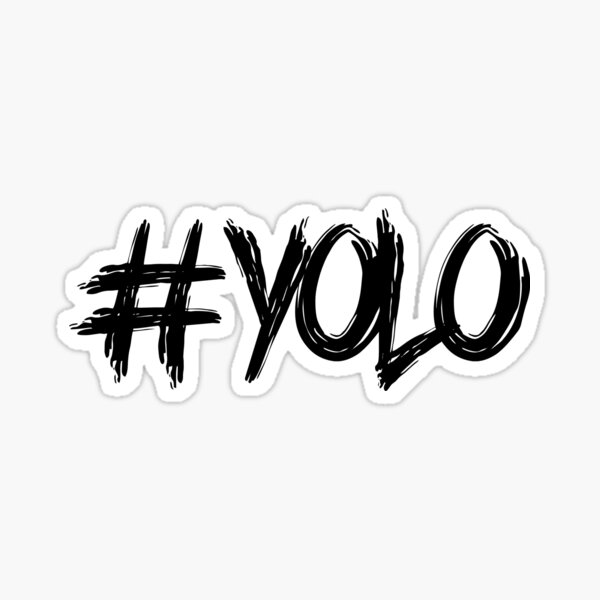 Item preview, #Yolo/You Only Live Once Design designed and sold by Hashtagged Designs.