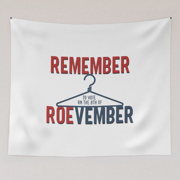 Item preview, Remember to Vote on the 8th of Roevember, Coathanger Doorhanger designed and sold by MadamBullmoose.