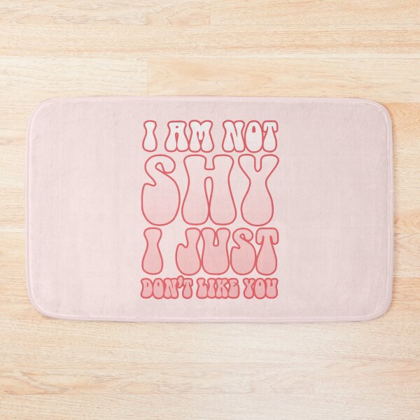 Item preview, I am not shy I just don't like you designed and sold by bolimj.