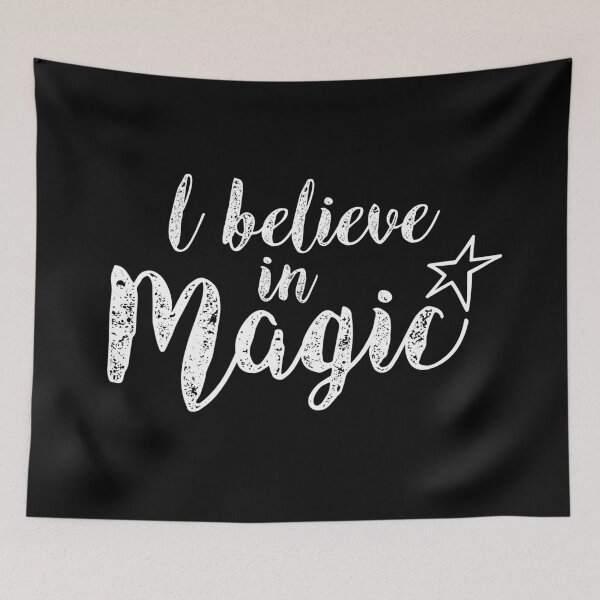 Item preview, I Believe in Magic designed and sold by Dacdacgirl.