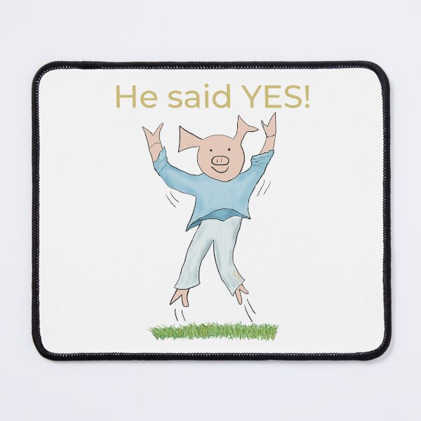 Item preview, He said yes! White, Engagement, proposal, moving in together, going steady, dating, celebrate, elated cute pig. Yes! designed and sold by PiggingJapan.