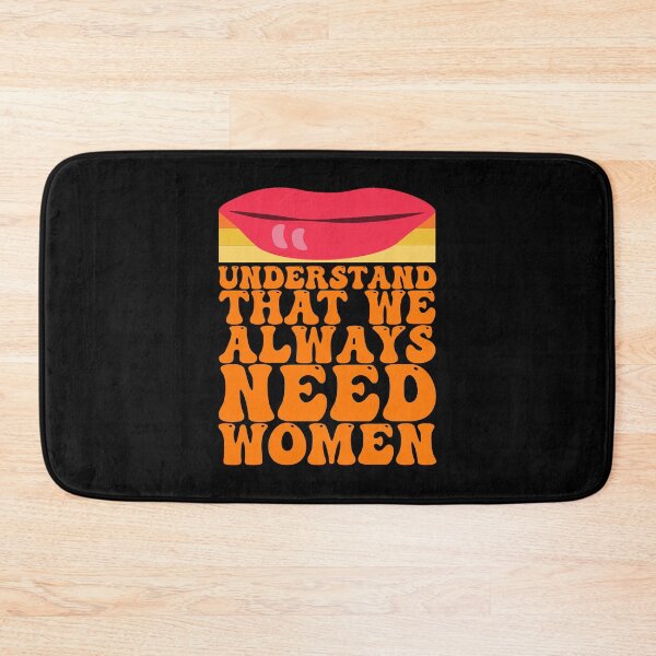 Item preview, Understand That We Always Need Women designed and sold by THROUGH-LIFE.