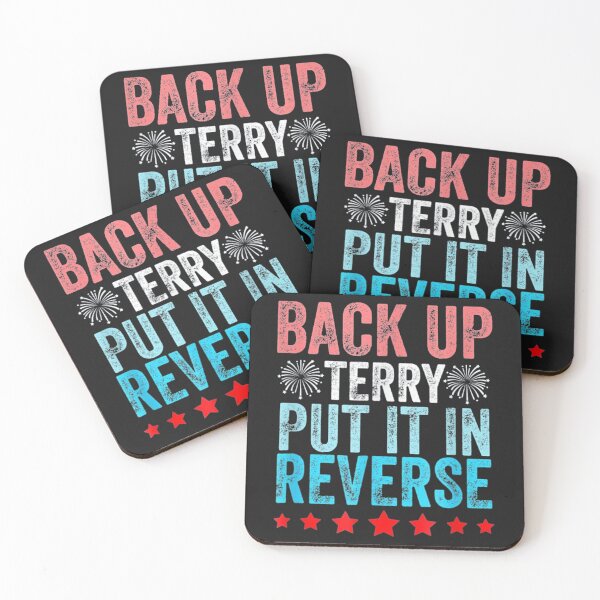 Item preview, Back Up Terry Put It In Reverse 4th of July designed and sold by david19usa.