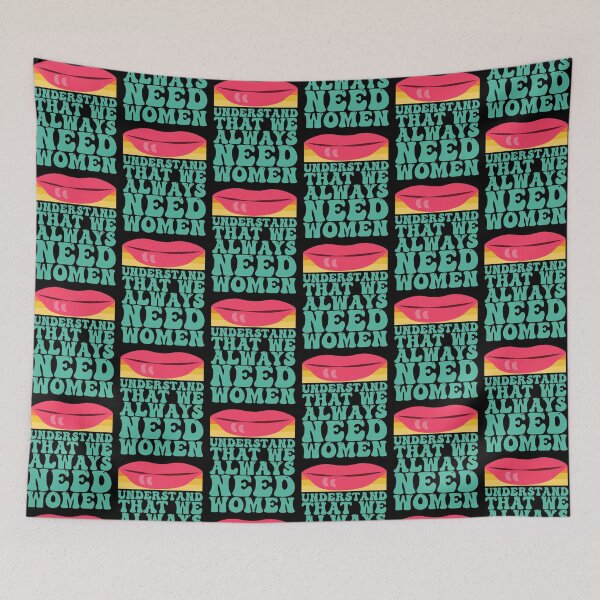 Item preview, Understand That We Always Need Women designed and sold by THROUGH-LIFE.