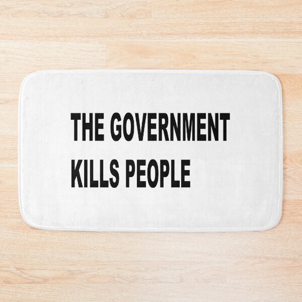 Item preview, The Government Kills People designed and sold by aoi-eyu.