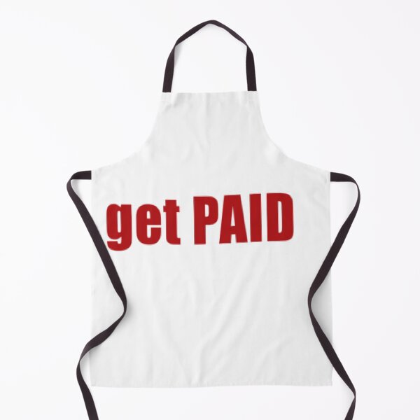 Item preview, I Got Paid  designed and sold by The Happiness Market .