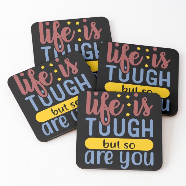 Item preview, Life Is Tough But So Are You designed and sold by Gevover.