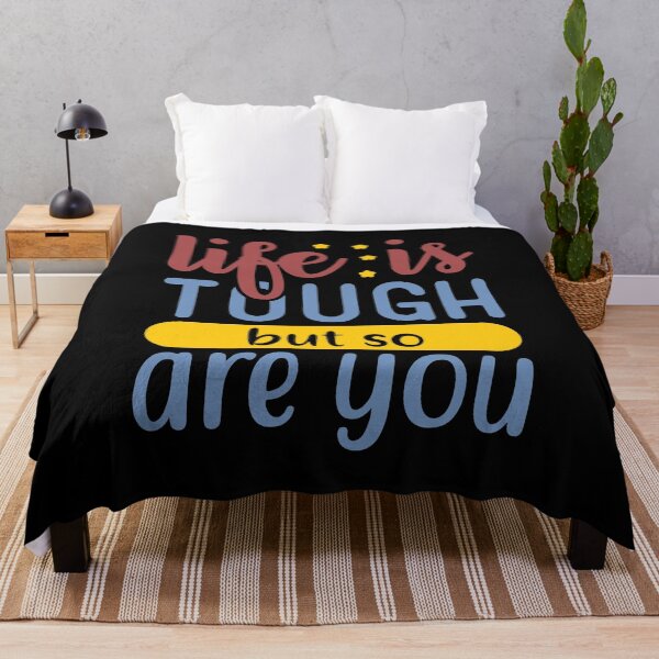 Item preview, Life Is Tough But So Are You designed and sold by Gevover.