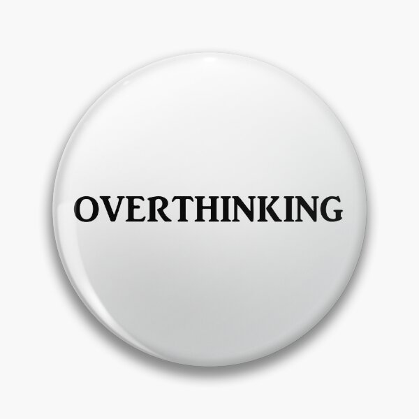 Item preview, Overthinking designed and sold by Captain Met.