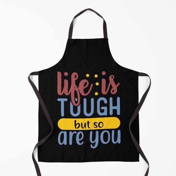 Item preview, Life Is Tough But So Are You designed and sold by Gevover.