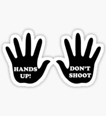 Hands Up Don't Shoot Civil Rights Sticker