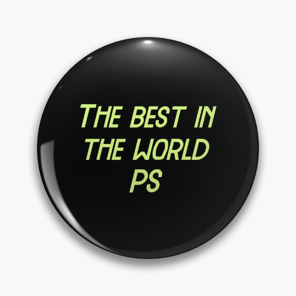 Item preview, The best in the world PS, Funny Cool Best color art designed and sold by artdragongift 15.