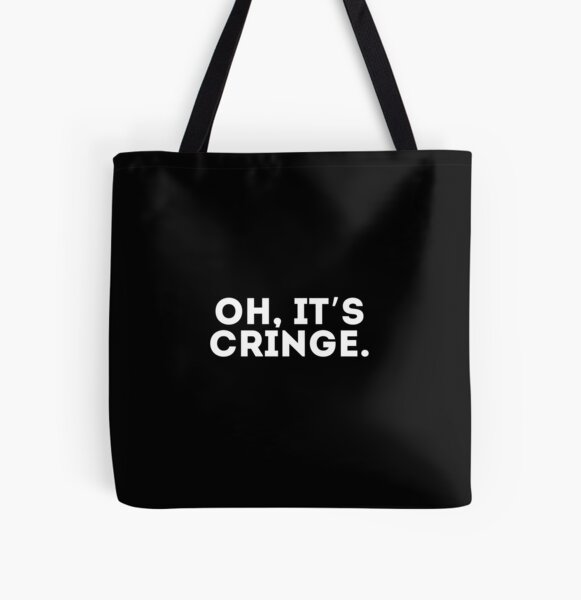 Item preview, Oh, it’s cringe designed and sold by LivingOnce.