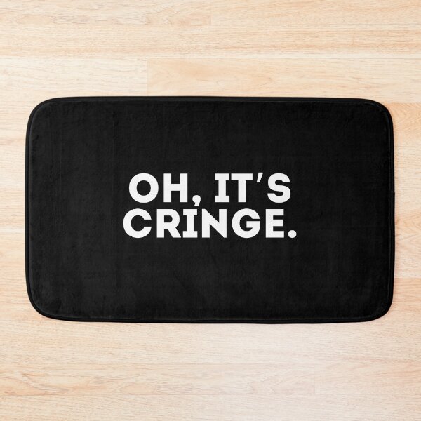Item preview, Oh, it’s cringe designed and sold by LivingOnce.