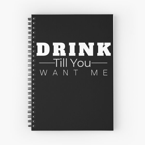 Item preview, Drink Till You Want Me Funny designed and sold by Boomroom.