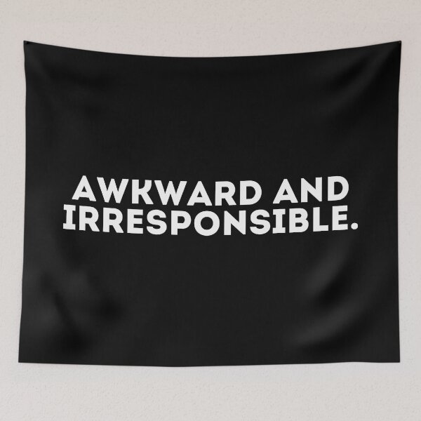 Item preview, Awkward and irresponsible designed and sold by LivingOnce.